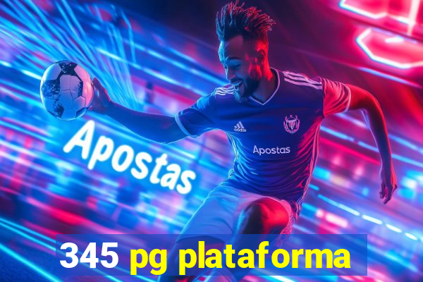 345 pg plataforma